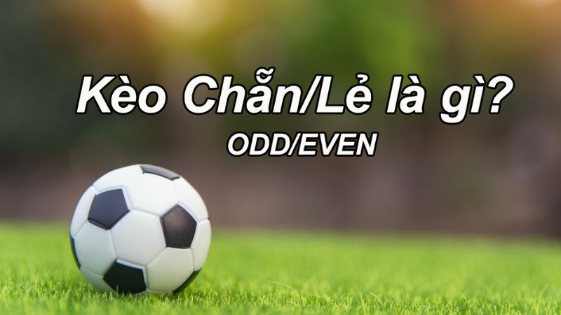 Kèo chẵn lẻ có cách chơi vô cùng đơn giản